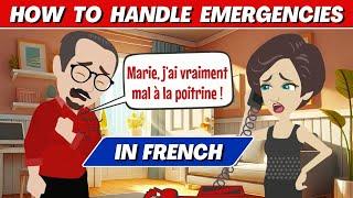 How to Handle Emergency Situations in French | Everyday Conversations for Beginners