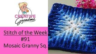 Stitch of the Week # 91 Mosaic Granny Square - Crochet Tutorial