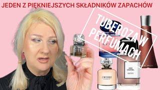 PERFUMY Z TUBEROZĄ W MOJEJ KOLEKCJI