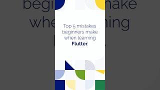 Top 5 Flutter Mistakes You Should Avoid