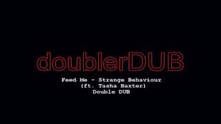 Feed Me - Strange Behavior (ft. Tasher Baxter) Double DUB