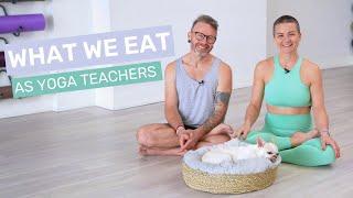 What We Eat As Yoga Teachers & Practitioners | David & Jelena Yoga