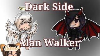 Dark Side - Alan Walker | GMV ~ Gacha Corgi