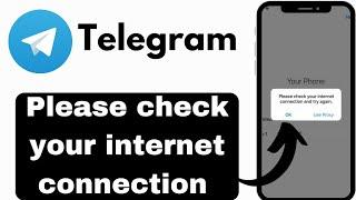 How to fix telegram please check your internet connection and try again later