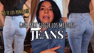 COMO ELEGIR LOS MEJORES JEANS? Tips para elegir mejor. Detalles y marcas que realzan tu figura.