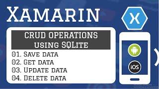 Xamarin : Create a Simple Complete App using Xamarin [Full CRUD Operation]