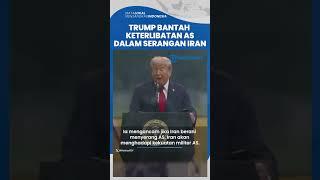 Donald Trump Bantah Keterlibatan AS dalam Serangan Israel ke Iran hingga Menewaskan Tokoh Penting