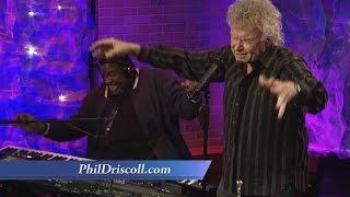 Phil Driscoll and Kevin Wade - "Lord You've Been So Good to Me!"