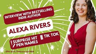 Zero to $$$  ️ Switching Genres and TikTok Success with bestselling indie author, Alexa Rivers