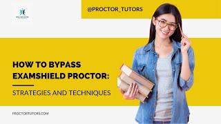 How to Bypass ExamShield Proctoring by PeopleCert: Strategies and Techniques