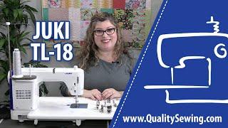 Sew Through (Almost) Anything with the Juki TL-18: Features and Demo