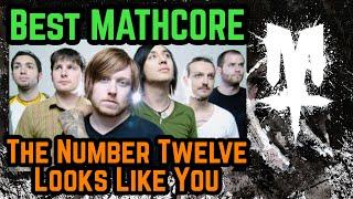 Best MATHCORE Bands: The Number Twelve Looks Like You