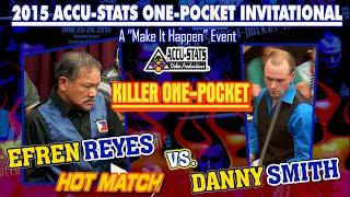 THE BEST 1P MATCH EVER: Efren REYES vs. Danny SMITH - 2015 ACCU-STATS 1-POCKET INVITATIONAL