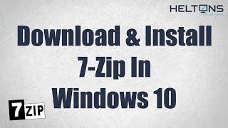 How To Download & Install 7 Zip in Windows 10