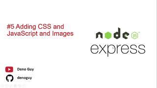 Express Js: 5 Adding CSS ,images and Js in express