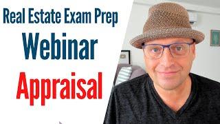 Real Estate exam Webinar: Appraisal with Joe