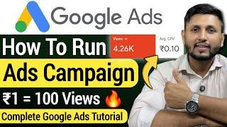 Google Ads Tutorial 2024 (Full Process) | Google Ads Youtube Video Campaign 2024 | Google Ads