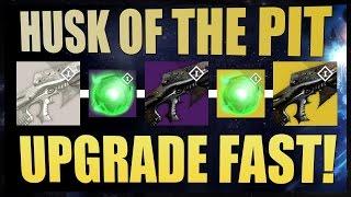 DESTINY - UPGRADE HUSK OF PIT SUPER FAST "Get Eidolon Ally, and then Necrochasm"