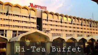 Islamabad Marriott Hotel | Hi-Tea Buffet Review | 5 star Hotel |      A day well spent 