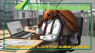 Callcenter Scamanruf - Abzocke Lotto - Betrugswarnung