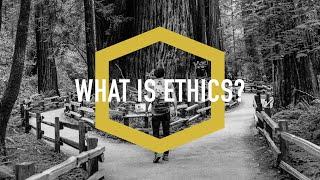 What is Ethics?