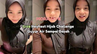 Live Heyhest Hijab Challenge Guyur Air