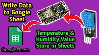 NodeMCU ESP8266 + Google Spreadsheet | NodeMCU Sends Data to Google Sheets Directly (No Third Party)