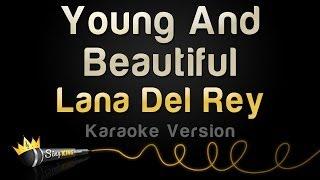 Lana Del Rey - Young And Beautiful (Karaoke Version)