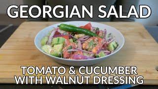 Georgian Salad Recipe: Tomato & Cucumber with Walnut Dressing