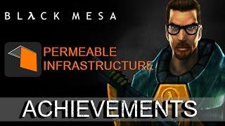 Black Mesa - Достижение Permeable Infrastructure