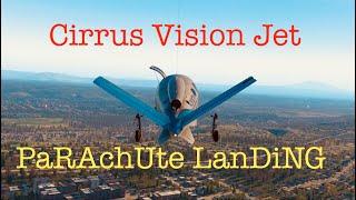 Cirrus Vision Jet Parachute Landing | X-Plane 11