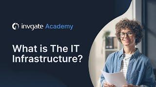 IT Infrastructure: Types, Components, And Management Tips