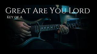 Great Are You Lord - All Sons & Daughters - Guitar Tutorial (Key of A)