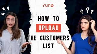 How to upload the customers list | Web Version | Runo