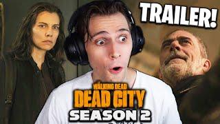 The Walking Dead: Dead City - Season 2 Official Trailer REACTION!! (SDCC Teaser)