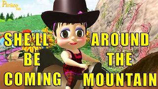 She Will Be Coming Round The Mountain - Nursery Rhyme Kids Song - Popular Rhymes - Pankoo Kids