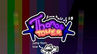 thanos tower | jtoh