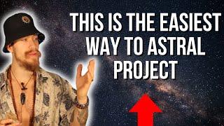 Astral Projection Made Easy, You Can Do It