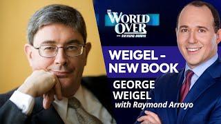 The World Over June 19, 2025 | Weigel New Book: George Weigel with Raymond Arroyo