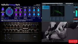 Valhalla Vintage Verb DSP Guitar Sound Demo Full Preset Review / Tube Amp Ultra 530 Mercuriall Clean