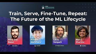 Train, Serve, Fine Tune, Repeat - The Future of the ML Lifecycle with Anyscale, Tecton and Others