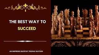 The best way to succeed is | An Inspiring quote by Thomas Watson | Beautiful Quotes |