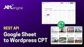 Google Sheets to WordPress Custom Post Types with REST API