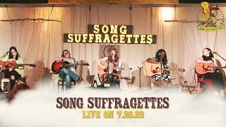 Song Suffragettes - LIVE on 07-25-2022