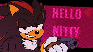 HELLO KITTY | Animation meme | Shadow the Hedgehog (Old)