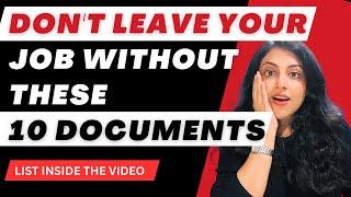 10 Most Imporatnt Documents You Should Take After Resignation | Notice Period Important Steps