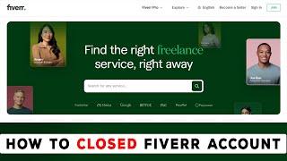 How to delete fiverr  Account  | Fiverr Account DELETED Forever | Closed fiverr Account