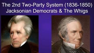 Contrasting the Jacksonian Democrats and the Whigs