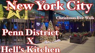 NEW YORK CITY [4K] CHRISTMAS EVE WALKING TOUR - Penn District Meets Hell's Kitchen