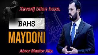 "Xavorij bola bilan baxs" Abror Muxtor Aliy.